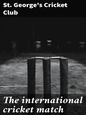 cover image of The international cricket match